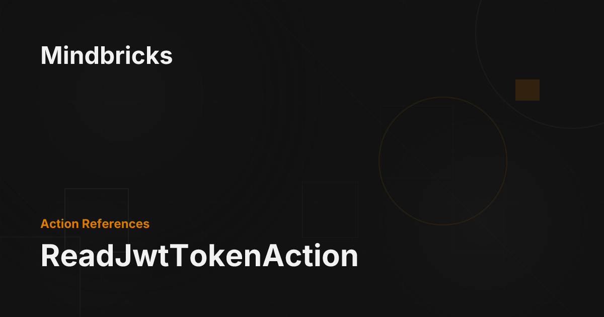 ReadJwtTokenAction - Mindbricks Documentation