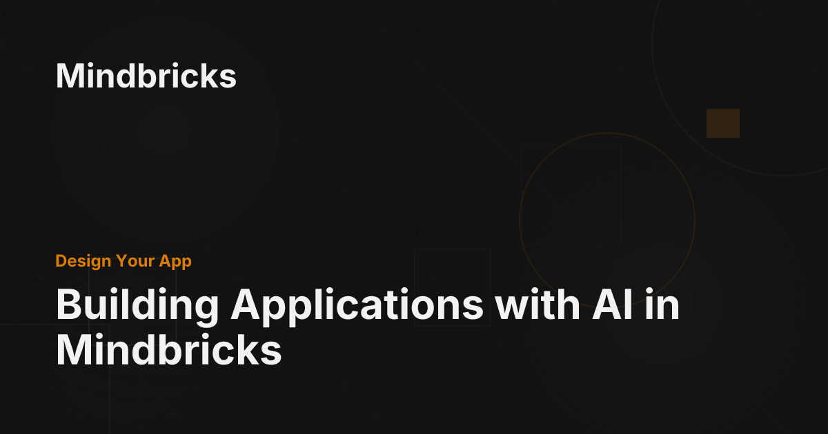 Building Applications with AI in Mindbricks - Mindbricks Documentation
