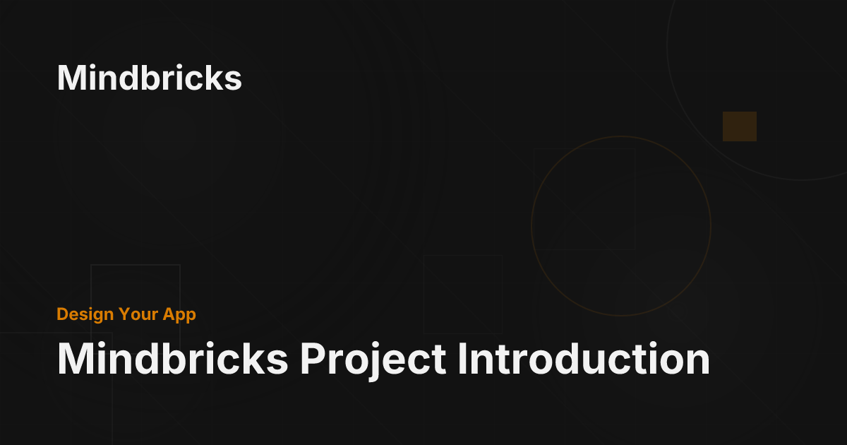 Mindbricks Project Introduction - Mindbricks Documentation