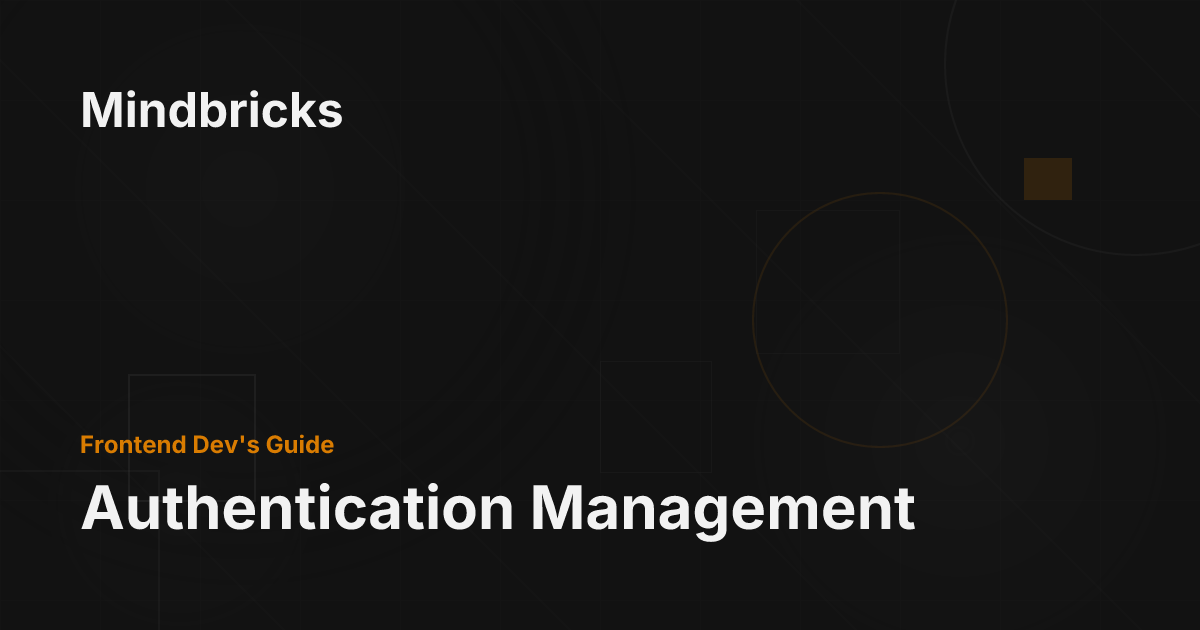 Authentication Management - Mindbricks Documentation