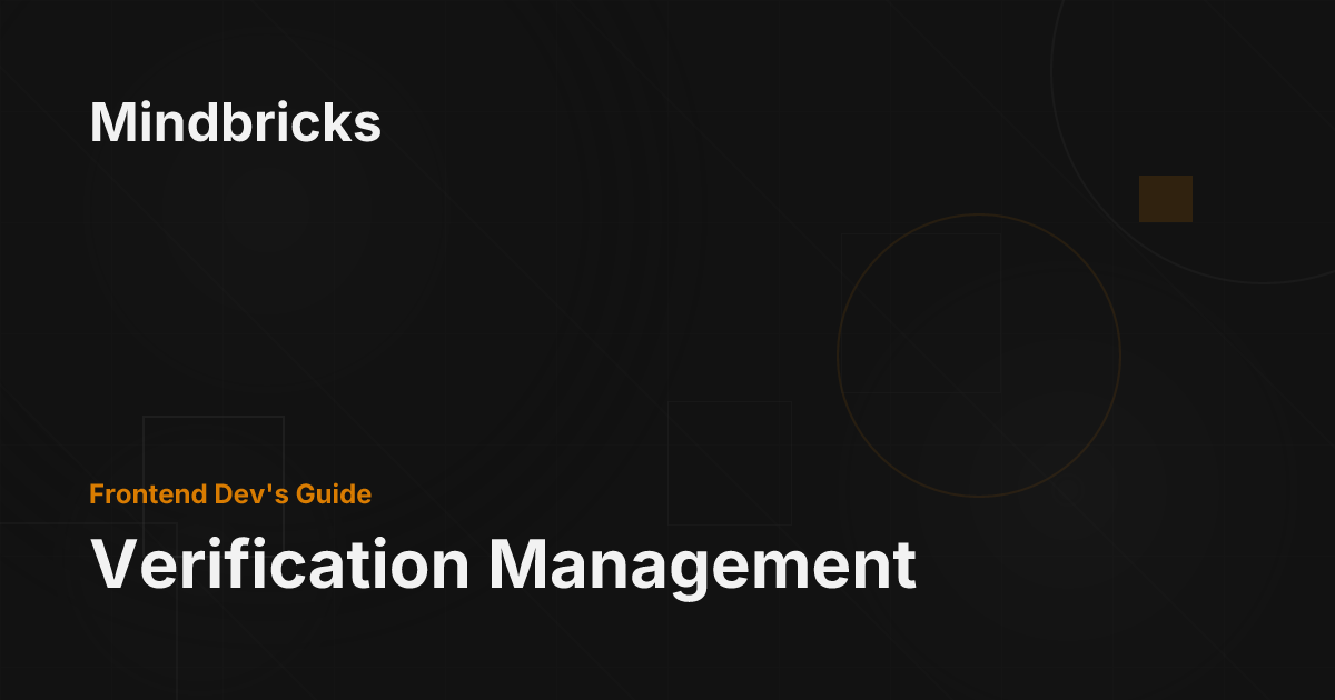 Verification Management - Mindbricks Documentation