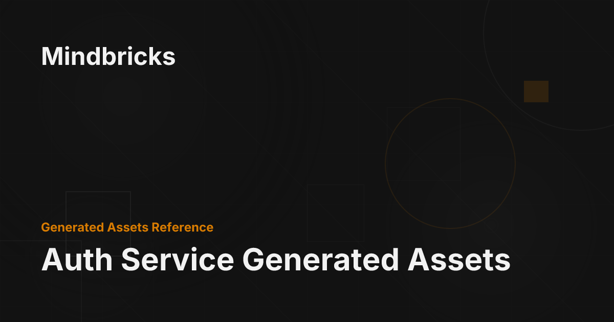 Auth Service Generated Assets - Mindbricks Documentation