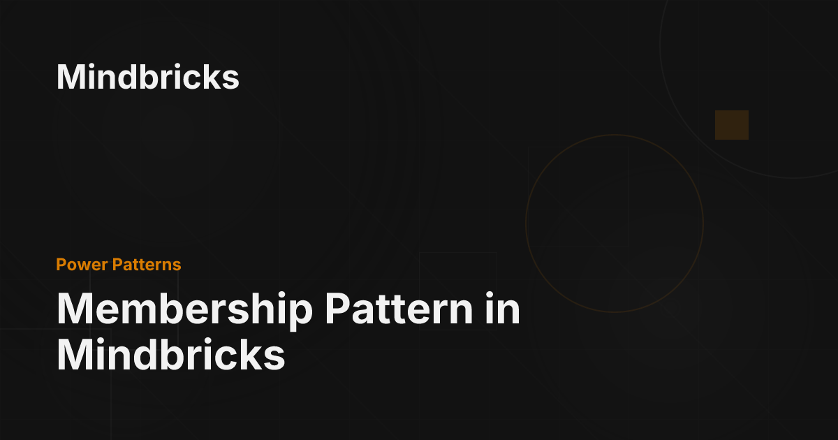 Membership Pattern in Mindbricks - Mindbricks Documentation
