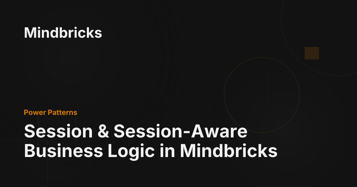 Session & Session-Aware Business Logic in Mindbricks - Mindbricks ...